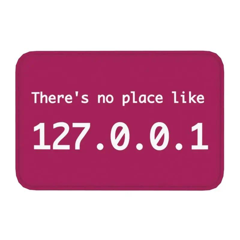 No Place Like 127.0.0.1 Floor Mat Living Room Bedroom Entrance Doormat Kitchen Front Door Carpet Machine Washable Nonslip Carpet