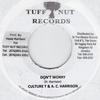 7inch Record CULTURE T, A.C HARRISON - Don't Worry Tuff Nut Record 2009 Jamaica Reggae, Ska & Dub