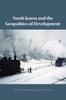 Книга North Korea and the Geopolitics of Development