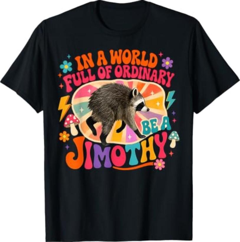 Jimothy Raccoon Funny Jimothy from Seattle T-Shirt
