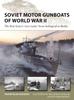 Книга Soviet Motor Gunboats of World War II : The Red Army's 'river Tanks' from Stalingrad To Berlin