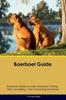 Книга Boerboel Guide Boerboel Guide Includes : Boerboel Training, Diet, Socializing, Care, Grooming, and More
