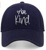 Be Kind Trendy Womens Baseball Cap Unisex Fashion Cotton  Style Fun Inspirational Saying Seasonal Outdoor Travel Headwear