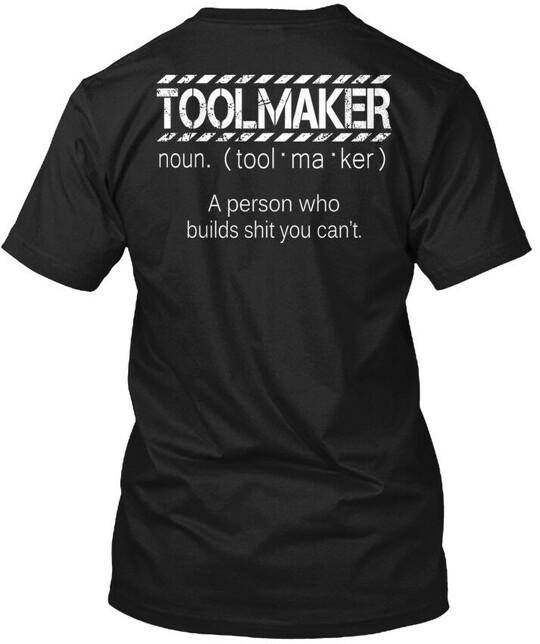 Toolmaker Defined T-Shirt Size S to 5XL