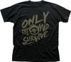 Mad Max inspired Only The mad Survive black printed t-shirt OZ9361
