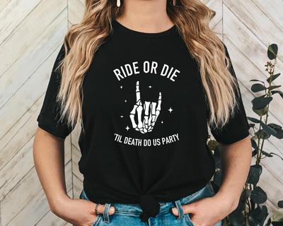 Bride or Die Ride or Die 2026 Graphic T Shirt 100Cotton Unisexs Unisexs Y2k Popular Oversized Fashion Tshirt Streetwear