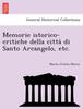 Книга Memorie Istorico-Critiche Della Citta Di Santo Arcangelo, Etc.