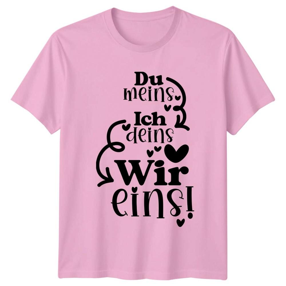 Du Meins Ich Deins Wir Eins TShirt Couples Love RoUnisexce Anniversary Gift