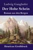 Книга Der Hohe Schein (Grossdruck) : Roman Aus Den Bergen