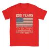 Streetwear TShirt Summer America 250 Merchandise Anniversary USA Flag American 250th TShirts Cotton Tee Shirt for Unisex Clothing