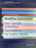 Книга Workflow Automation : Basic Concepts of Workflow Automation In the Graphic Industry