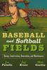 Книга Baseball and Softball Fields : Design, Construction, Renovation, and Maintenance