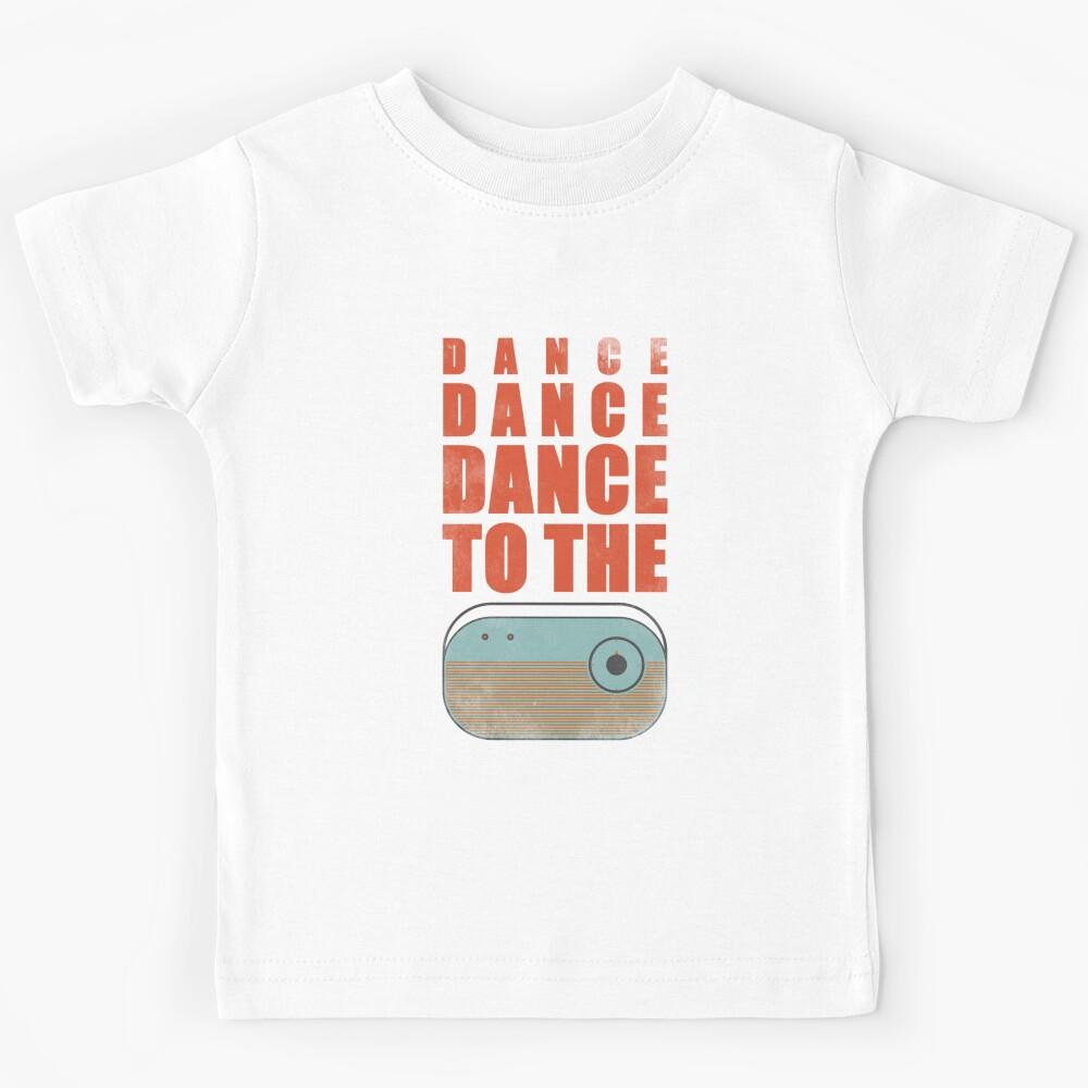 Dance To The Radio Kids T-Shirt