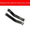 Гибкий кабель материнской платы для Huawei Honor 8 9i 9N 10 9 Lite V10 V20 V9 V8 Honor 10 Lite, замена гибкого кабеля для материнской платы с ЖК-дисплеем