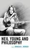The Neil Young and Philosophy Book