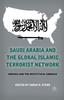 Книга Saudi Arabia and the Global Islamic Terrorist Network : America and the West's Fatal Embrace