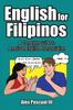 Книга English for Filipinos : A Complete Guide To American English Pronunciation