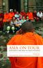 Книга Asia On Tour : Exploring the Rise of Asian Tourism