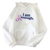Толстовка I Am Enough, пуловер в стиле Харадзюку, толстовка I Am Kenough, уличная одежда унисекс унисекс