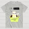 I'm Alive Schrödinger's Cat Unisex 100% Cotton Summer Casual Cool Loose T-Shirt