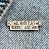 New Enamel Pin Math Saying Metal Pin Gift Birthday 1 Piece