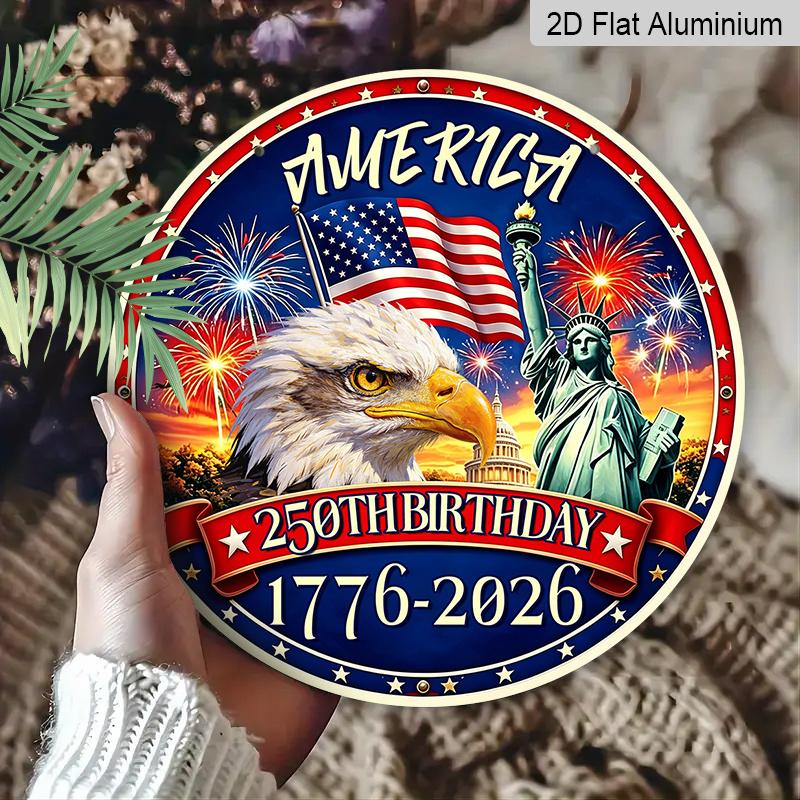 Плоская 2D 1 шт. Америка 250-летие со Дня Рождения 1776-2026 Патриотический Знак, Металлический Венок Круглый Знак, Декоративная Табличка, Декор Двери Спальни, Наружная Табличка и Стена