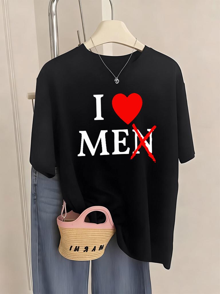 I Don'T Like Men Printed T-Shirts Women Casual O-Neck Short Sleeve Tops Comfortable Loose T Shirts Summer Soft Womans Clothing