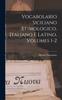 The Vocabolario Siciliano Etimologico, Italiano E Latino, Volumes 1-2 Book