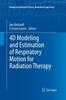 Книга 4D Modeling and Estimation of Respiratory Motion for Radiation Therapy