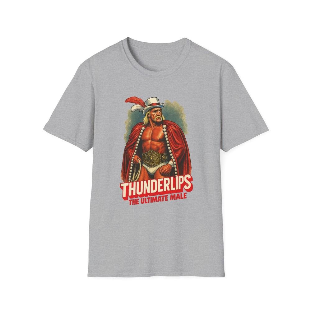 Thunderlips Unisex Tee Shirt, Ultimate Male Style T-Shirt, Hulk Hogan