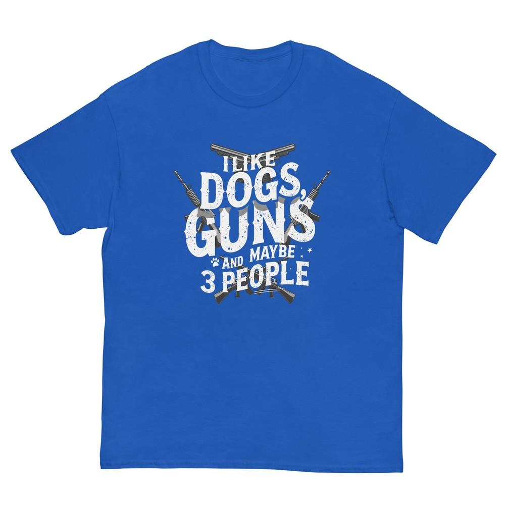 I Like Dogs Guns And Maybe 3 People Funny Dog Joke Vintage Tshirt
