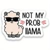 1pc Not My Prob Llama Funny PVC Decal Sticker - Car Truck Van SUV Window