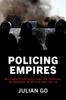 Книга Policing Empires : Militarization, Race, and the Imperial Boomerang In Britain and the US