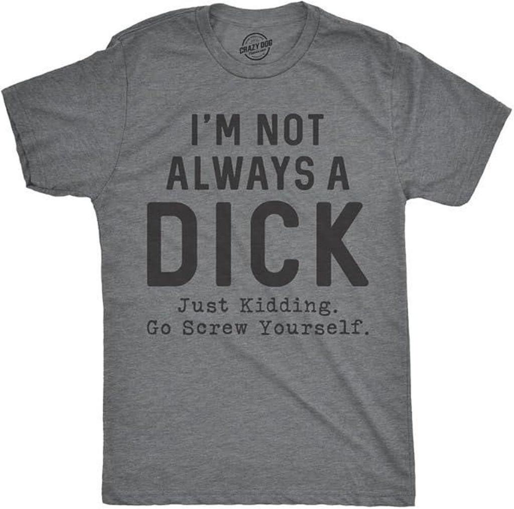 Funny Sarcastic Men's T-Shirt, Novelty Gift