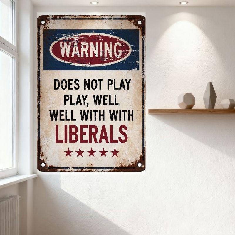 Vintage Rusty Metal Warning Sign, Distressed 'WARNING DOES NOT PLAY WELL WITH LIBERALS' Retro Sign with Red Stars & Bolts, Antiq