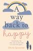 Книга A Way Back To Happy : An Absolutely Uplifing and Emotional Read