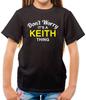 Don'T Worry It's a KEITH Thing Kids T-Shirt - Surname Custom Name Family