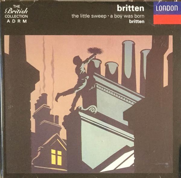CD БЕНДЖАМИН БРИТТЕН - Маленький трубочист / Родился мальчик 4303672 London Records 1991 Германия Классика Б/у