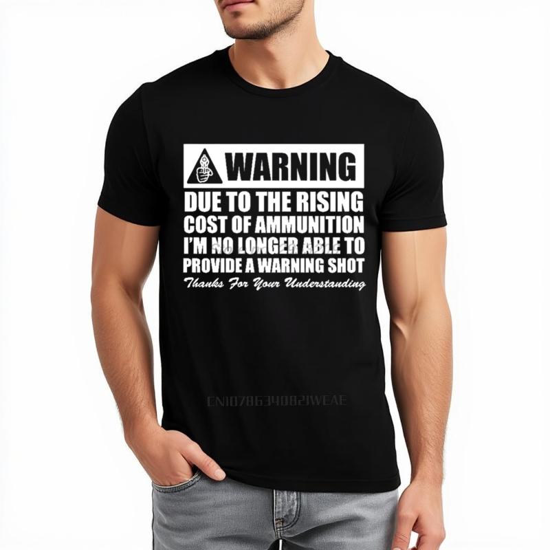 Due To The Rising Cost Of Ammo MEN TShirt Tee Funny Gun nd Amendment NR Tea Rights BRAND TOP TEES Fashion Soft New Teeshirt
