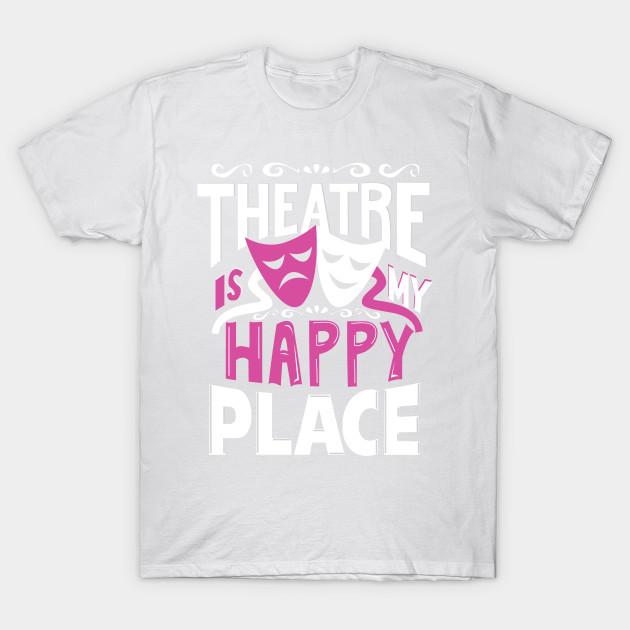 T Shirt Women Theatre Is My Happy Place Harajuku Print Kawaii Tshirt Summer Short Sleeve Female T-Shirt Top Tee