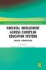 Книга Parental Involvement Across European Education Systems : Critical Perspectives
