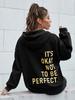 It'S Okay No To Be Perfect Cotton Hoody Niche Daily Sweatshirts Aesthetic Creativity Tracksuit Essential Casual Sweatershirt