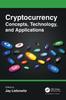 The Cryptocurrency Concepts, Technology, and Applications Book