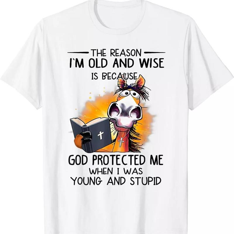 Big Sale The Reason I M Old And Wise Is Because God Protected Me T Shirt