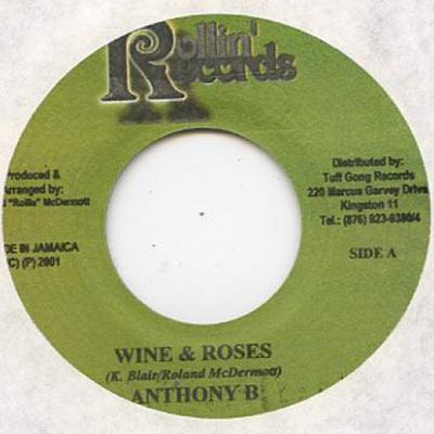 7-дюймовая пластинка ANTHONY B - Wine & Roses Rollin' Records 2002 Ямайка Регги, Ска и Даб
