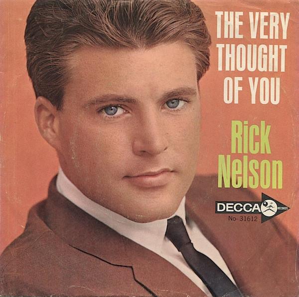 7inch Record RICKY NELSON (2) - The Very Thought Of You 31612 Decca 1964 US Pop Used
