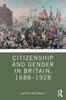 Книга Citizenship and Gender In Britain, 1688-1928