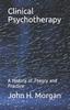 The Clinical Psychotherapy : A History of Theory and Practice Book