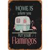 QSHPO Camper Flamingos Metal Signs Vintage Club Wall Decor Home Is Where You Put Your Flamingos Tin Posters Home Living Room Outdoor Plaque Decor