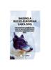 Книга Russo-European Laika Dog : The Complete Handbook On How To Raising And Caring For Russo-European Laika Dog